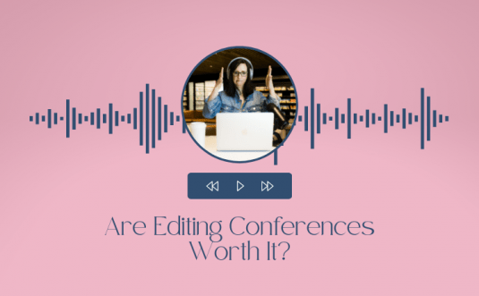 The Best (and Worst) Things About Freelance Editing